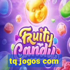 tq jogos com